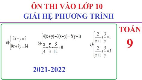 TOÁN LỚP 9 - ÔN THI VÀO 10 - GIẢI HỆ PHƯƠNG TRÌNH BẰNG PHƯƠNG PHÁP CỘNG ...