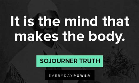 Sojourner Truth Quotes Honoring the Fight for Equality – Daily ...