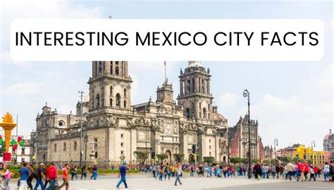 21 Interesting Mexico City Facts You Never Knew