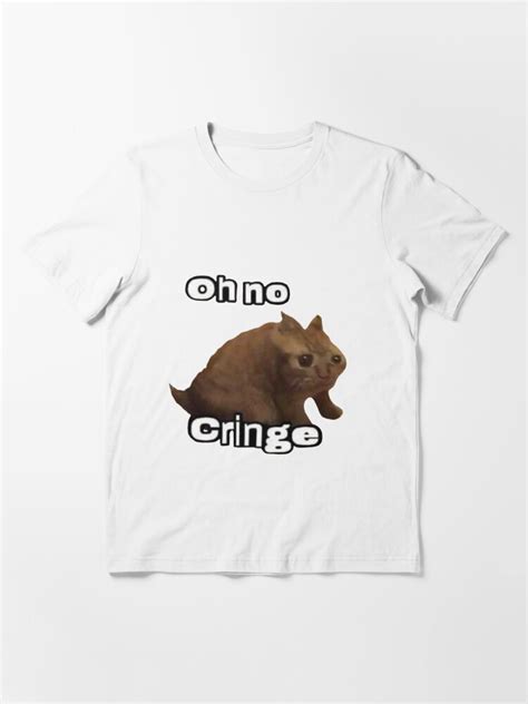 "Oh no cringe cat meme" T-shirt for Sale by recycledmillenn | Redbubble ...