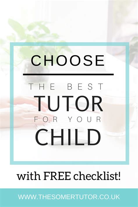 Choose the best tutor for your child with this FREE checklist to print ...