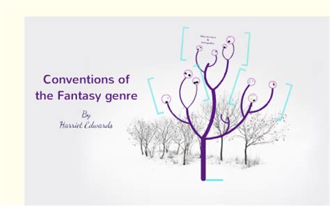 Conventions of Fantasy genre by Harriet Edwards on Prezi