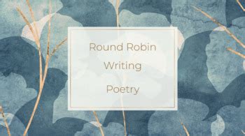 Round Robin Writing-Poetry by Savage Teacher Life | TPT