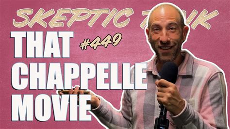 Ari Shaffir: That Chappelle Movie | Ari Shaffir's Skeptic Tank Episode ...