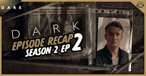 Dark Season 2 Episode 2 Recap, ‘Dark Matter’ - postshowrecaps.com