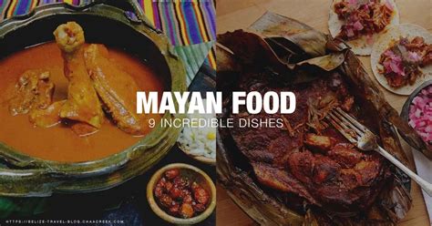 Mayan Food: 9 Awesome Dishes You Should Try!