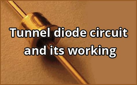 tunnel diode circuit diagram - Wiring Diagram and Schematics