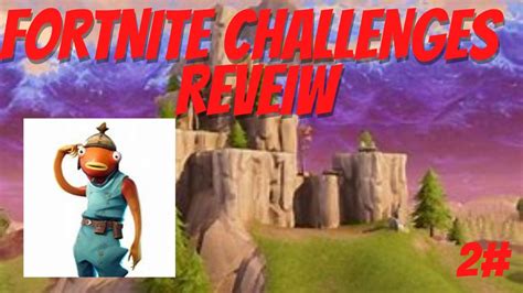 Fortnite weekly challenges review #2 - YouTube