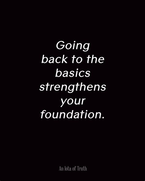 Going back to the Strengthens your Foundation. | Cool words ...