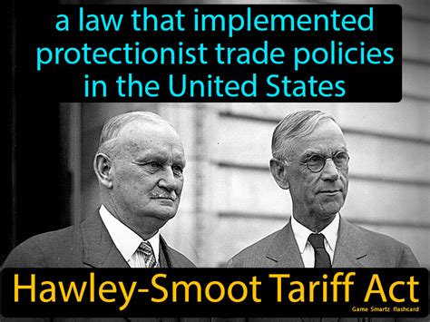 Trade Protectionism: The Hawley-Smoot Tariff Act