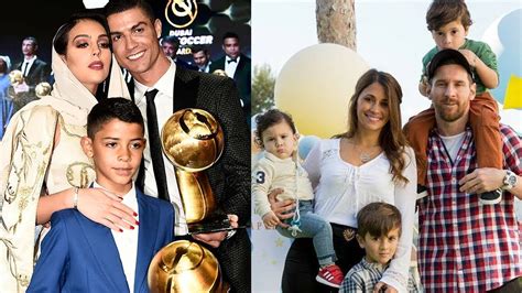 Lionel Messi Vs Cristiano Ronaldo Family