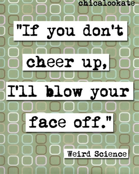 Quotes From Weird Science. QuotesGram