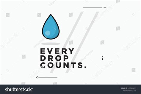 Every Drop Counts Motivational Poster Stock Vector (Royalty Free ...