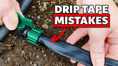 2 Biggest DIY Drip Tape Mistakes to Avoid - YouTube