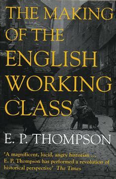 ResoluteReader: E.P. Thompson - The Making of the English Working Class