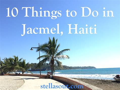 10 Things to Do in Jacmel, Haiti | Stella's Out...