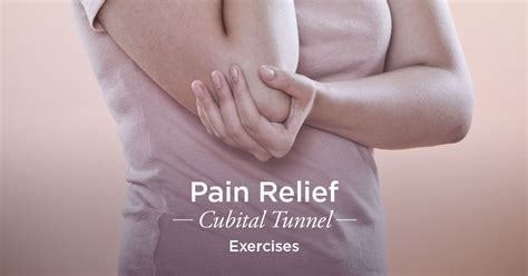 Cubital Tunnel Syndrome Exercises: For Pain Relief