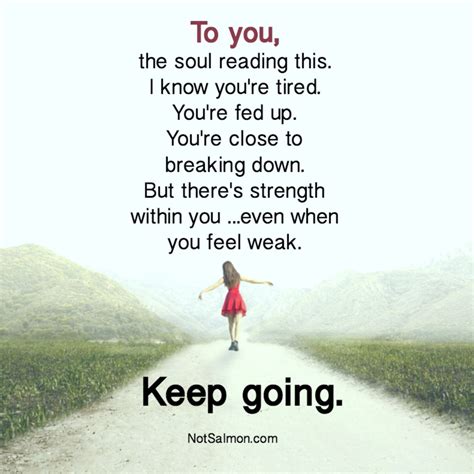 Keep going, keep going, keep going... #motivation #inspirational #keepgoing #notsalmon #quotes ...