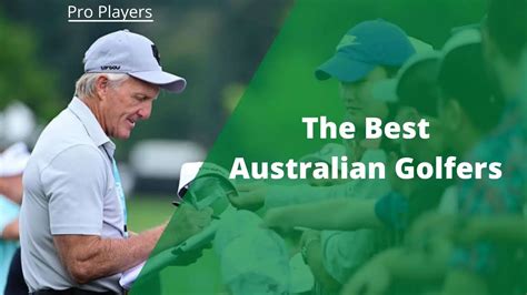 The Best Australian Golfers of All Time: Unveiling the Legends