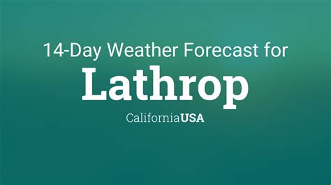 Lathrop, California, USA 14 day weather forecast