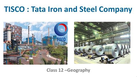 TISCO - Tata Iron and Steel Company - Class 12 Geography - YouTube