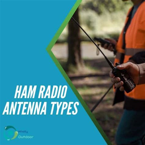 Ham Radio Antenna Types - The Ultimate Guide - Wholly Outdoor