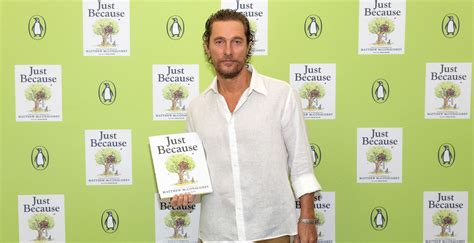 Matthew McConaughey Releases Children's Book 'Just Because'