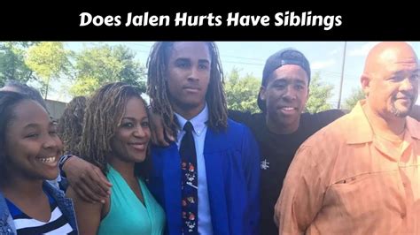 Does Jalen Hurts Have Siblings