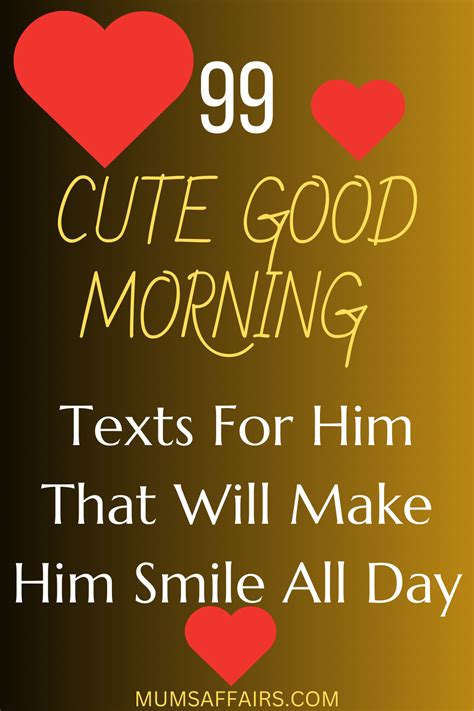 99 Cute Good Morning Texts For Him That Will Make Him Smile All Day in ...