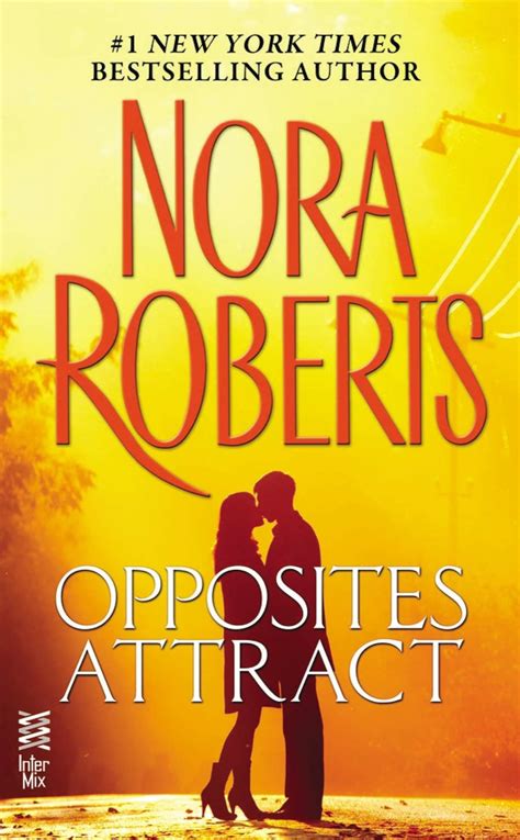 Read Opposites Attract by Nora Roberts online free full book. China Edition