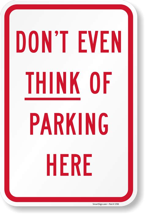 Do Not Think Parking Here Sign, SKU: K-1621