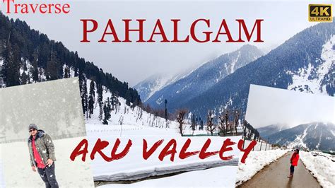 Exploring Pahalgam | Part - 2 | Kashmir | Heavy Snowfall | Kashmir in ...