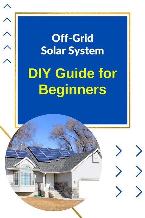 Building a basic DIY off-grid solar power system is a fun, challenging, and worthwhile journey ...