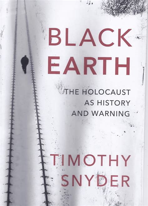 Reading This Book, Cover to Cover ...: Review: Timothy Snyder, Black Earth