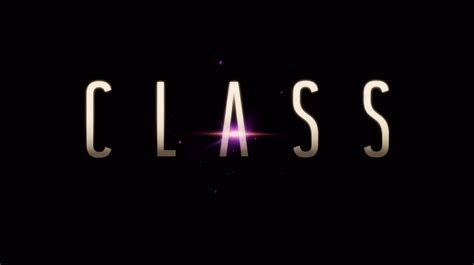 Class (2016 TV series) | Title Cards Wiki | Fandom