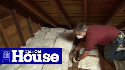 How to Insulate an Attic with Fiberglass | This Old House - YouTube