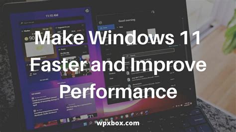 How to Make Windows 11 Faster and Improve Performance