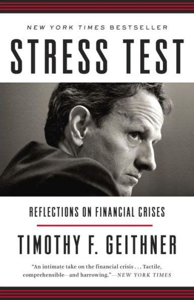 Stress Test: Reflections on Financial Crises by Timothy F. Geithner ...