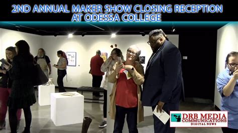 2nd Annual Maker Show Closing Reception at Odessa College-DRB Media ...