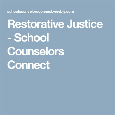 Restorative Justice - School Counselors Connect | Restorative justice ...