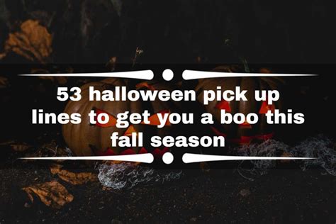 53 Halloween pick-up lines to get you a boo this fall season - Legit.ng