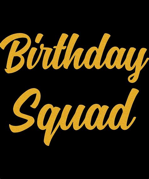 "birthday squad t-shirts" by BrendaCasto | Redbubble