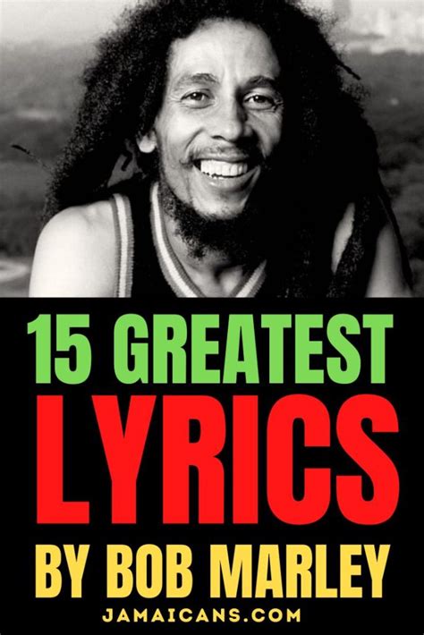 The 15 Greatest Lyrics by Bob Marley