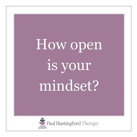 How open is your mindset?