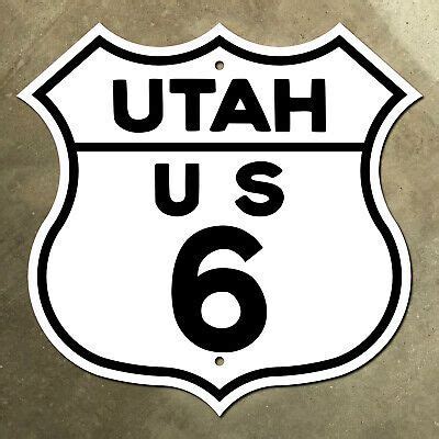 Utah US highway 6 marker shield road sign 1950 Spanish Fork Green River ...