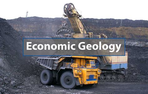 What is Economic Geology | Gelogia