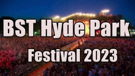 BST Hyde Park Festival 2023 | Live Stream, Lineup, and Tickets Info ...