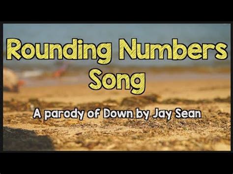 Rounding Numbers Song - A parody of Down by Jay Sean - YouTube