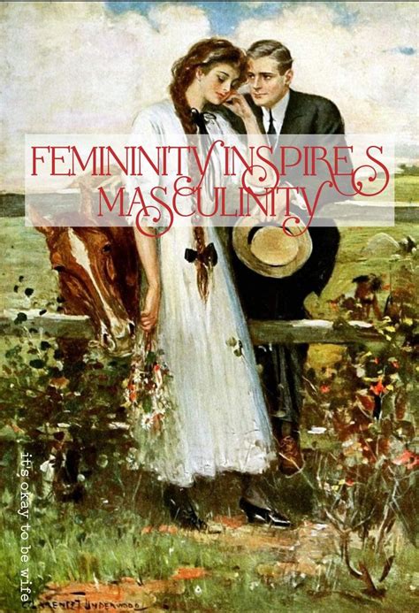 Femininity inspires Masculinity, and Masculinity inspires Femininity 💖 we ought to reclaim ...