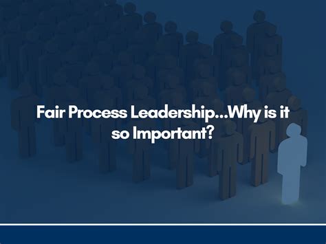 Fair Process Leadership…Why is it so Important? - European Institute of ...